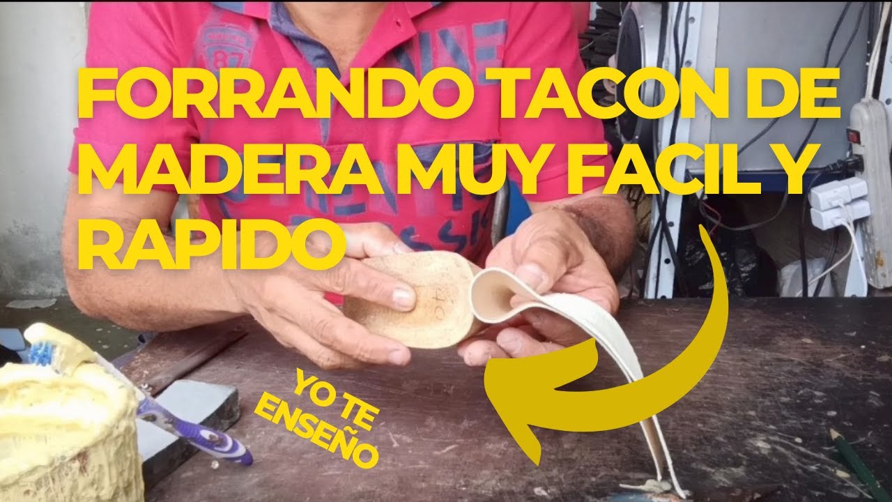 Como sacar molde y forrar tacon de madera