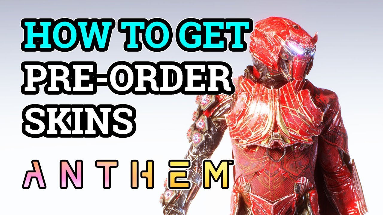 How to get Pre-Order Skins and VIP Demo Rewards Anthem