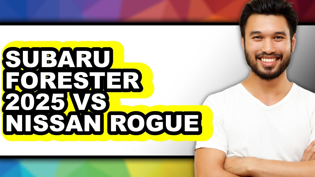 Subaru Forester 2025 vs Nissan Rogue - Full Comparison