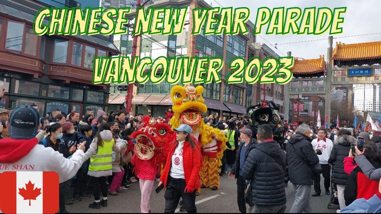 🇨🇦 Chinese New Year Parade January 22 2023 | Vancouver, Canada