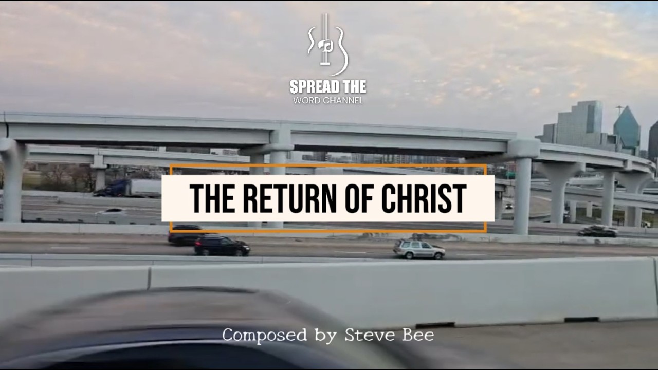 THE RETURN OF CHRIST