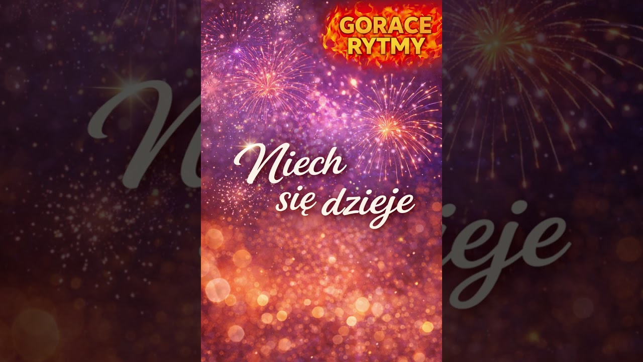 Niech się dzieje-GorąceRytmyNowosćHIT2026