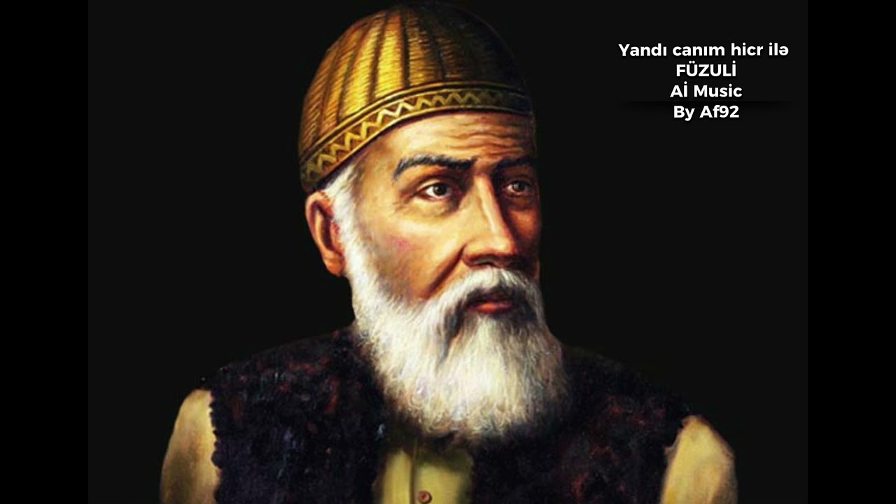 Yandı canım hicr ilə: Füzuli