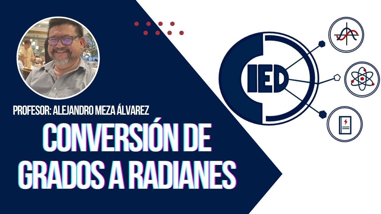 CONVERSIÓN DE GRADOS A RADIANES — CURSO UNAM 2026