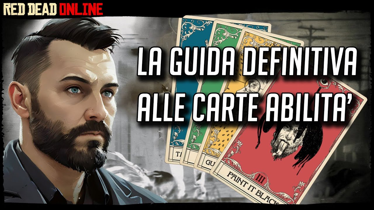 RED DEAD ONLINE GUIDA DEFINITIVA ALLE CARTE ABILITA