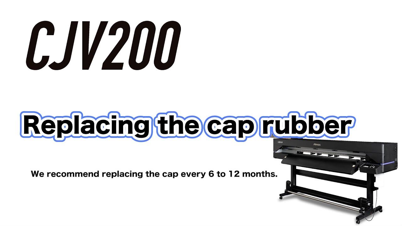 CJV200 Replacing the cap rubber