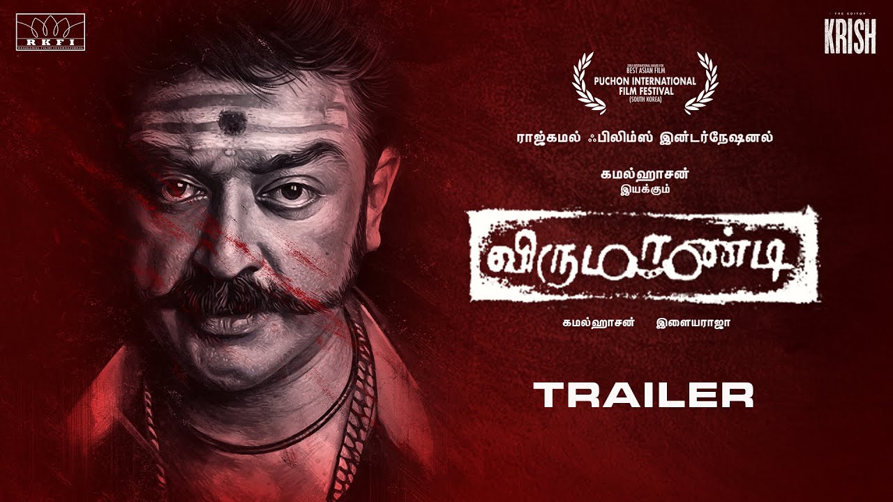 Virumaandi - Trailer | Kamal Haasan | The Editor Krish