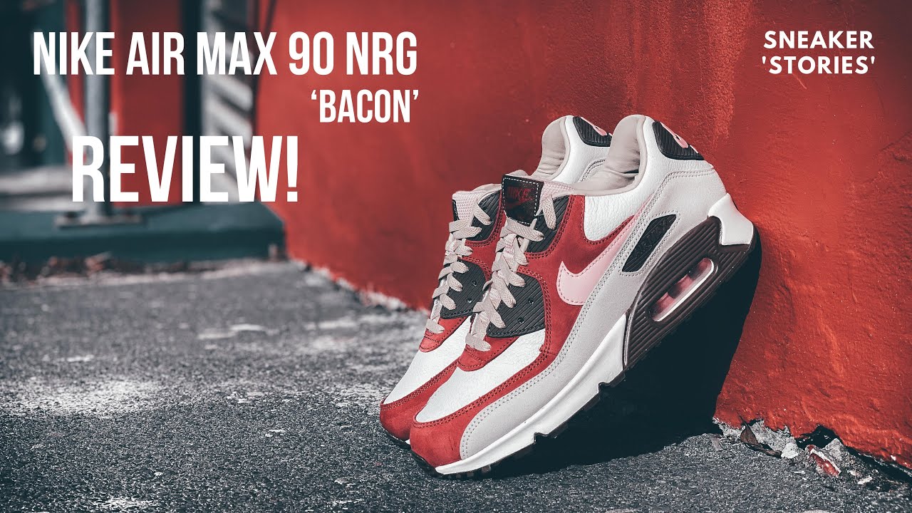 Nike Air Max 90 NRG 'Bacon' (Review)