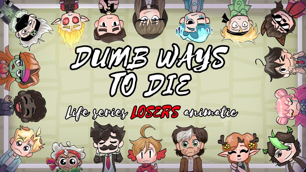 Dumb Ways to Die! | Life series LOSERS animatic