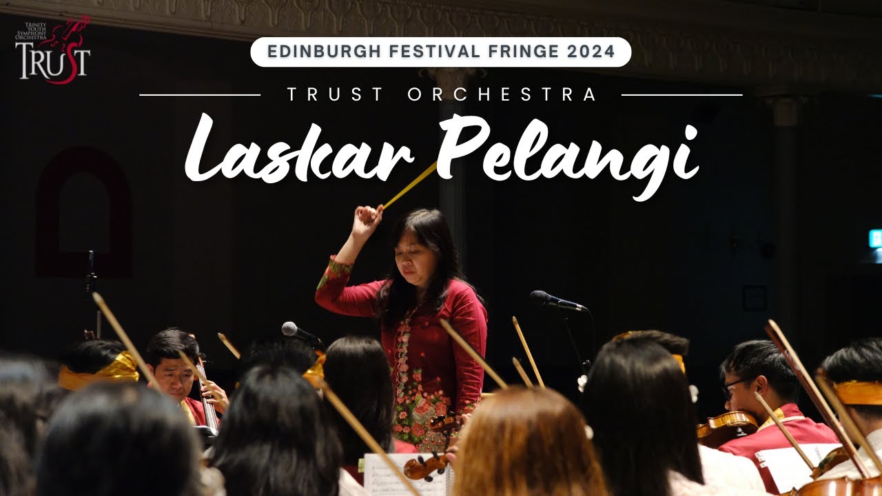 Laskar Pelangi | TRUST Orchestra at Edinburgh Festival Fringe 2024