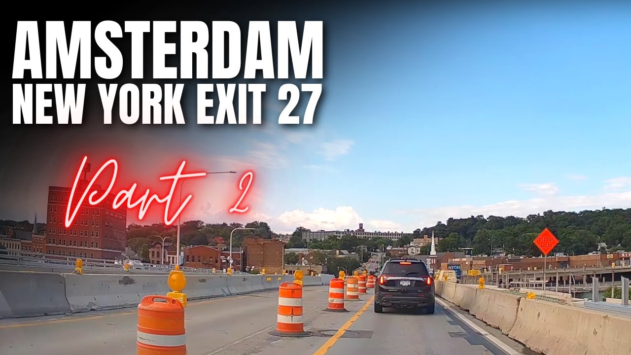 Driving Amsterdam NY Exit 27 (Part 2)