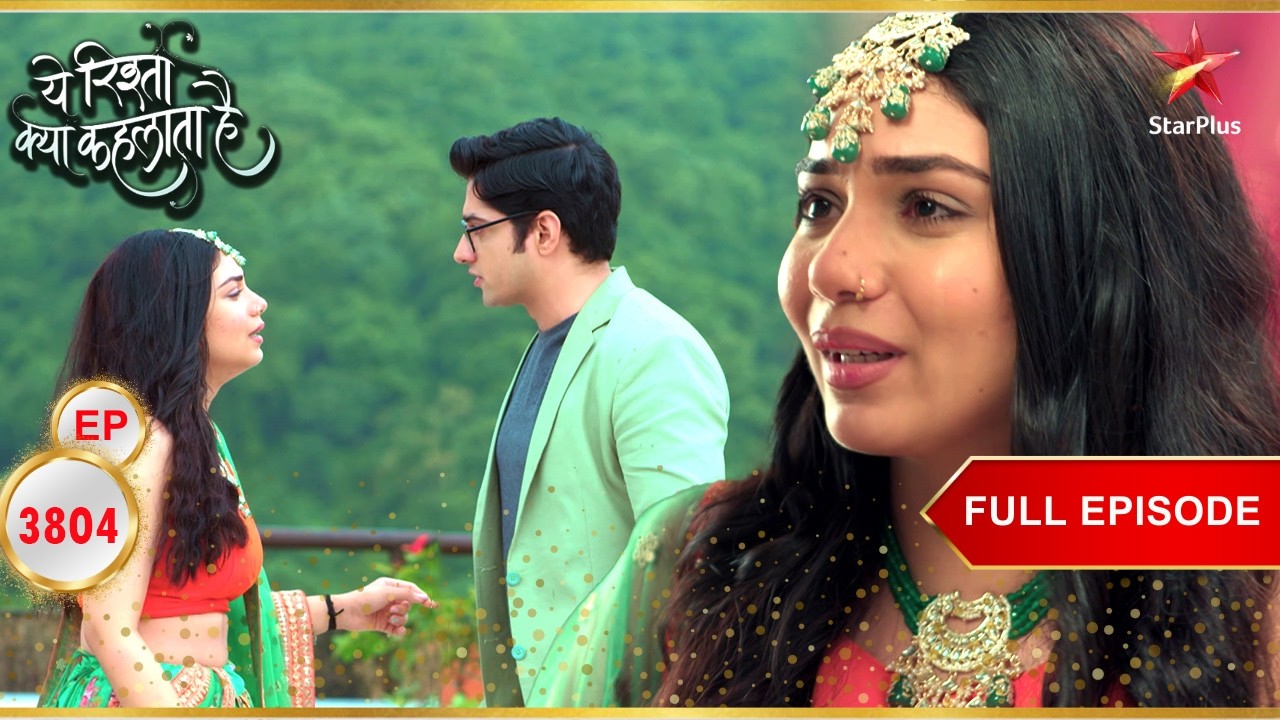 Kairav ने Anisha से अपनी शादी तोड़ दी! | Full Ep. 3804 | Yeh Rishta Kya Kehlata Hai