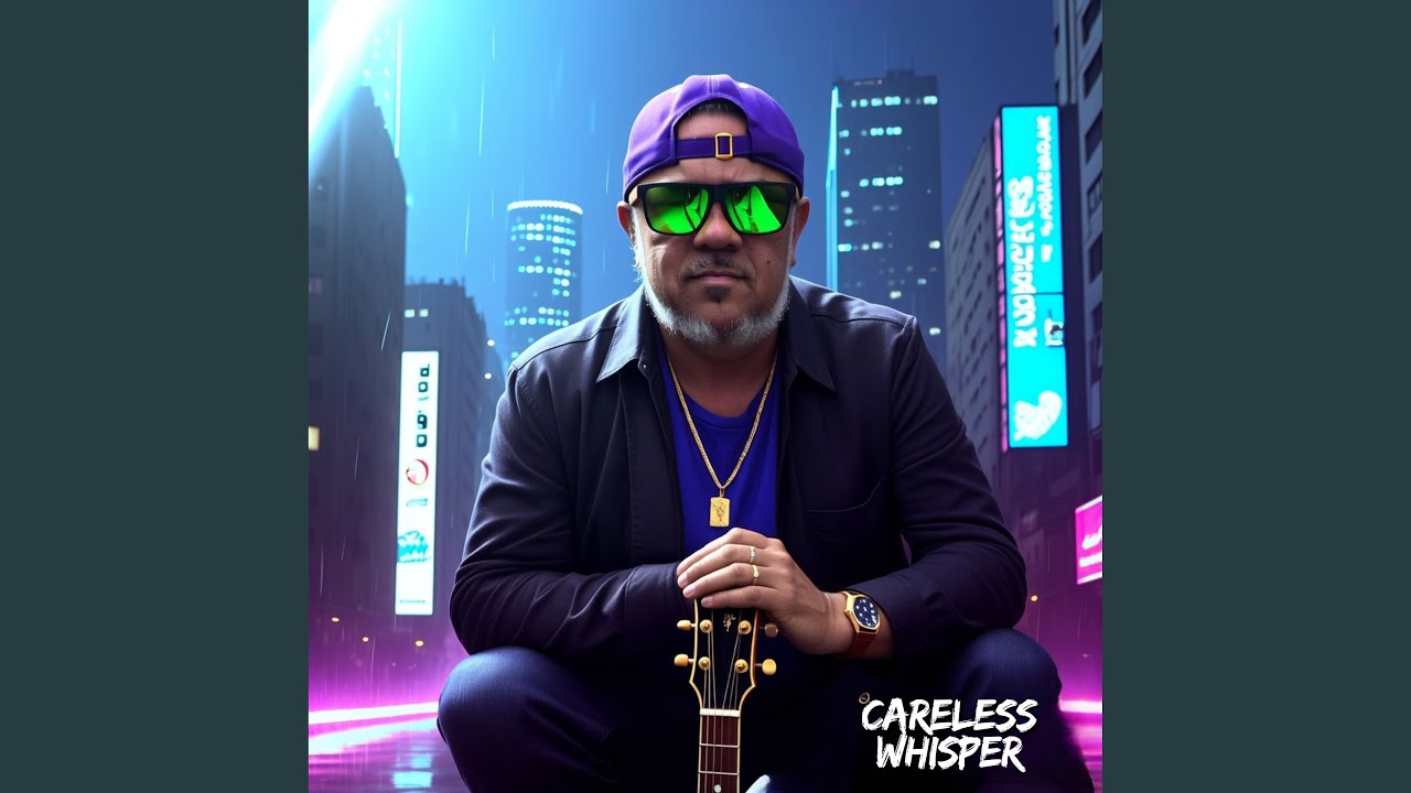 Careless Whisper