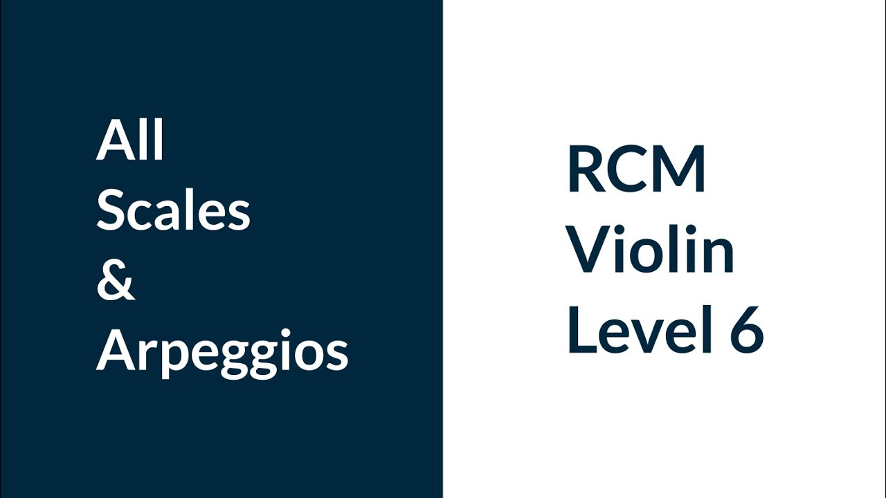 RCM Violin Level 6 scales & arpeggios