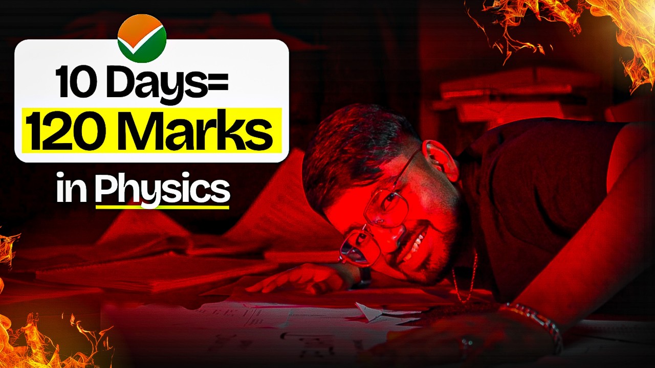 How to Score 120 Marks in NEET Physics 2026 😳💯 | 10 Days Full Plan 🚀
