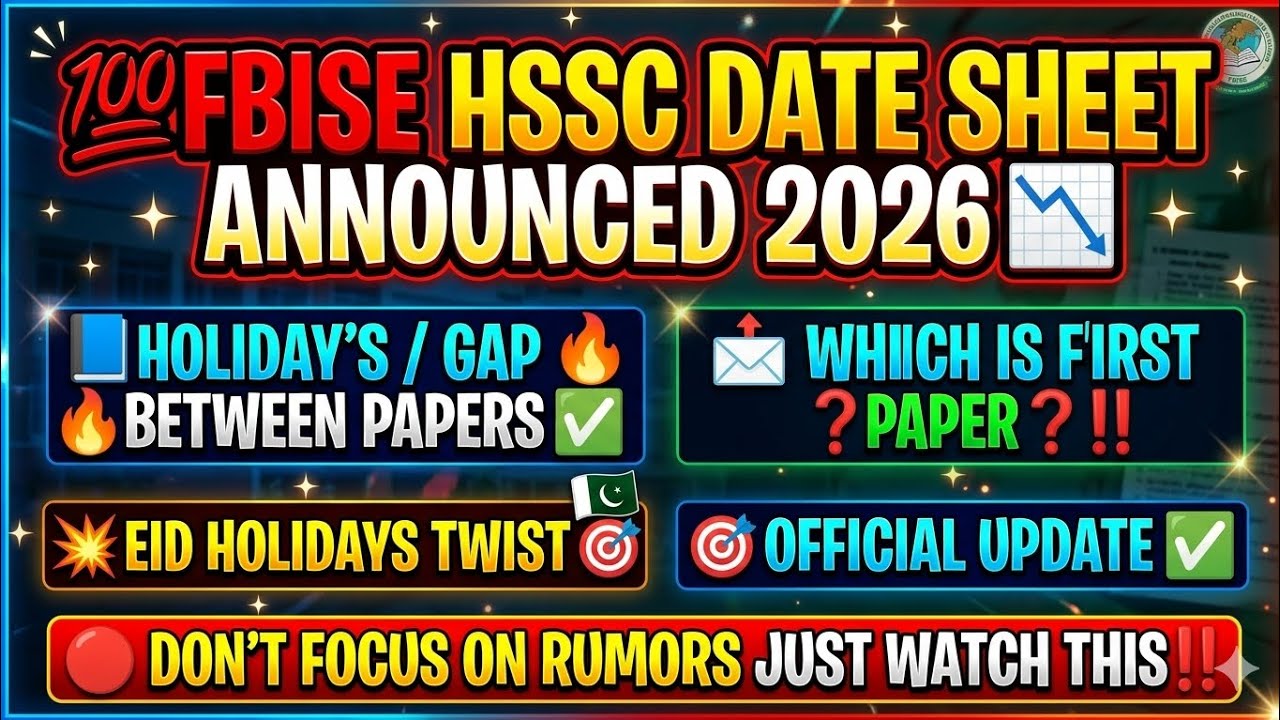 FBISE HSSC Date Sheet 2026 🎯 Hssc Date Sheet 2026 FBISE‼️Announced ✅ Which Paper 1st 💥 Eid Impact 📩