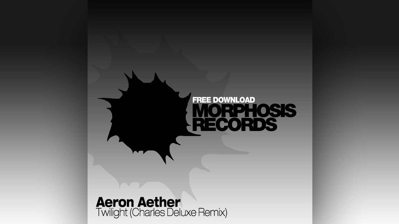 Aeron Aether feat. Catherine - Twilight (Charles Deluxe Remix) [Free Download]