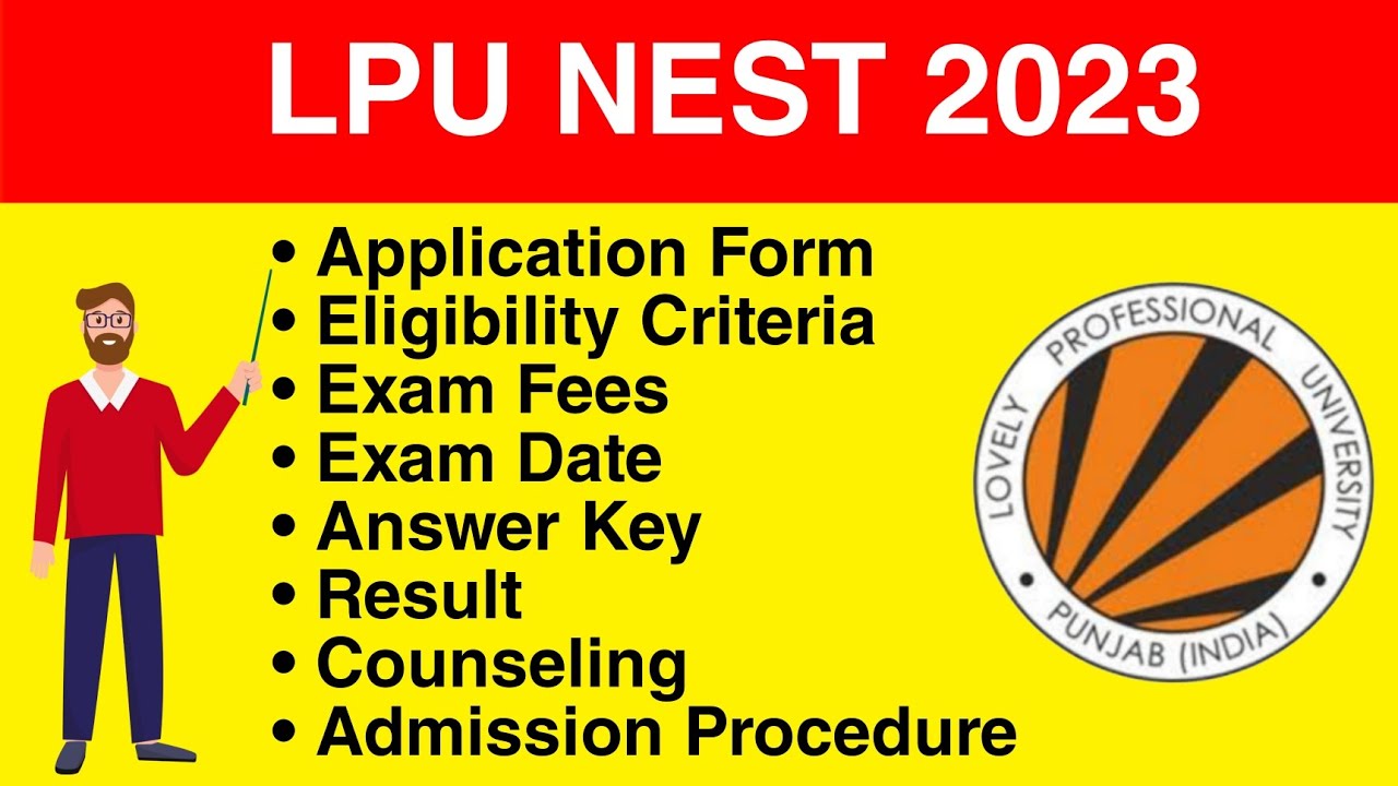 LPU NEST 2023 - Application Form, Eligibility Criteria, Exam Date, Syllabus, Exam Pattern, Result