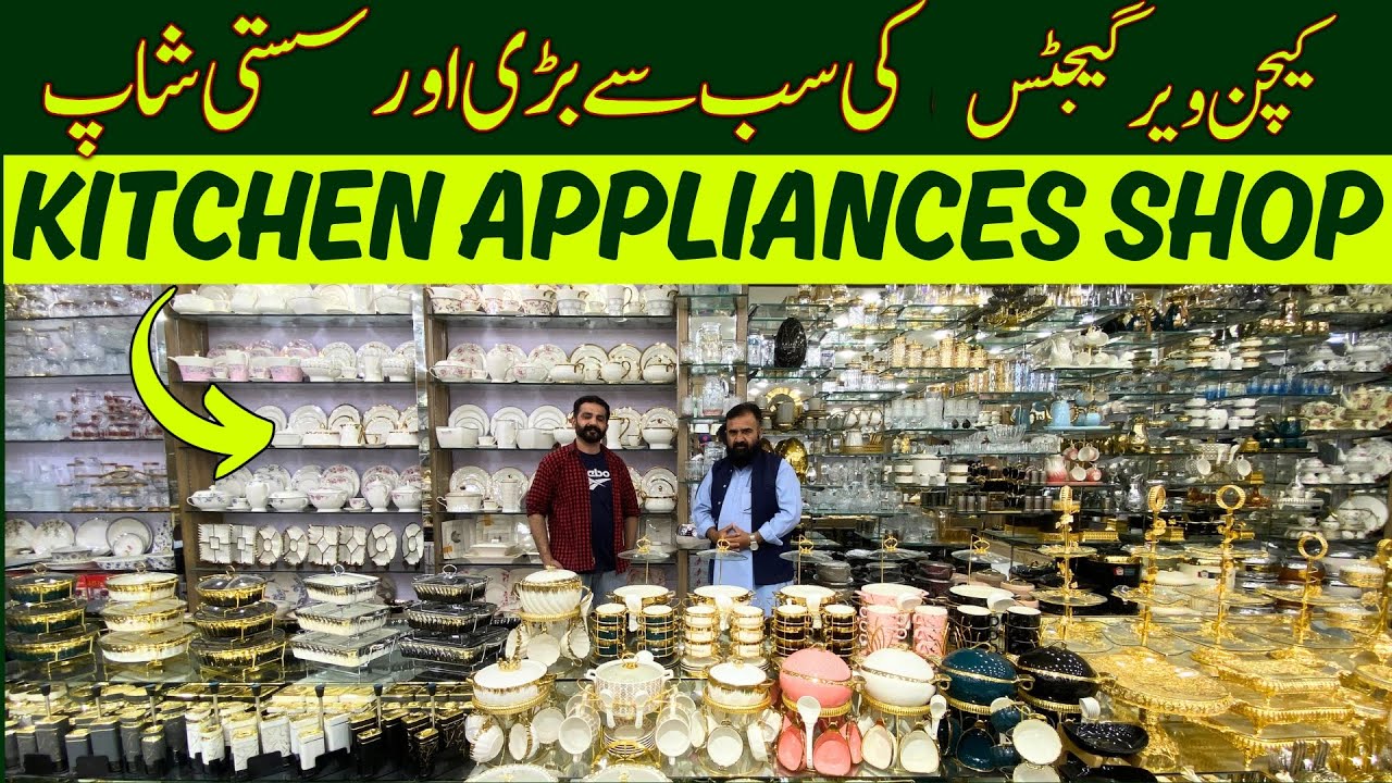 Newest Crockery Dealer in Rawalpindi - Part-2 Review - Yousaf Zai Crockery & Electronics Pakistan