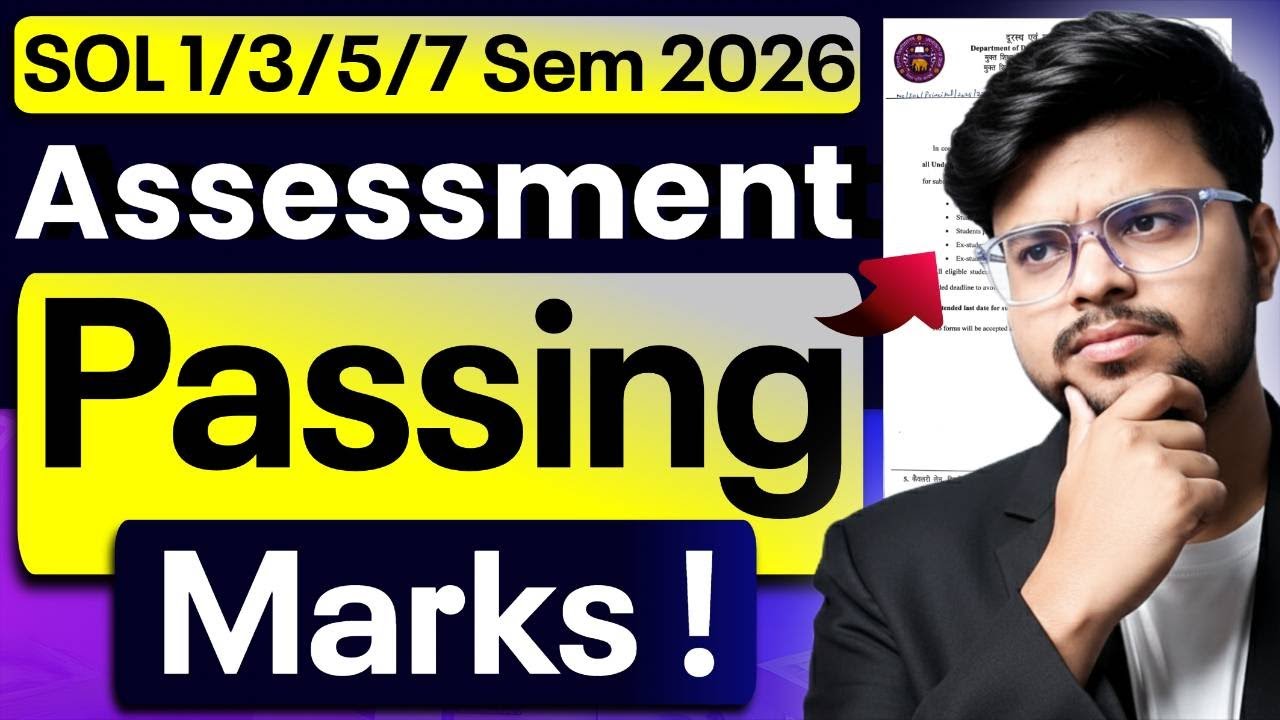 📢 DU SOL 1st/3rd/5th/7th Semester 2026: Internal Assessment Passing Marks! | Fail or Pass?