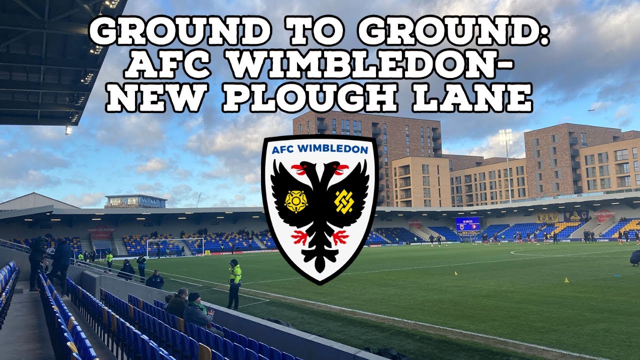 Ground To Ground Episode 7-AFC Wimbledon-New Plough Lane | AFC Finners | Groundhopping