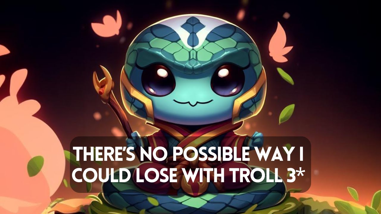 There’s no possible way I Could Lose with Troll 3*