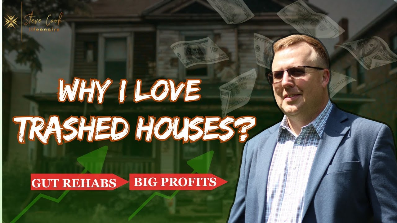 Why I LOVE Buying Trashed Houses | The REAL Power of Full Gut Rehabs