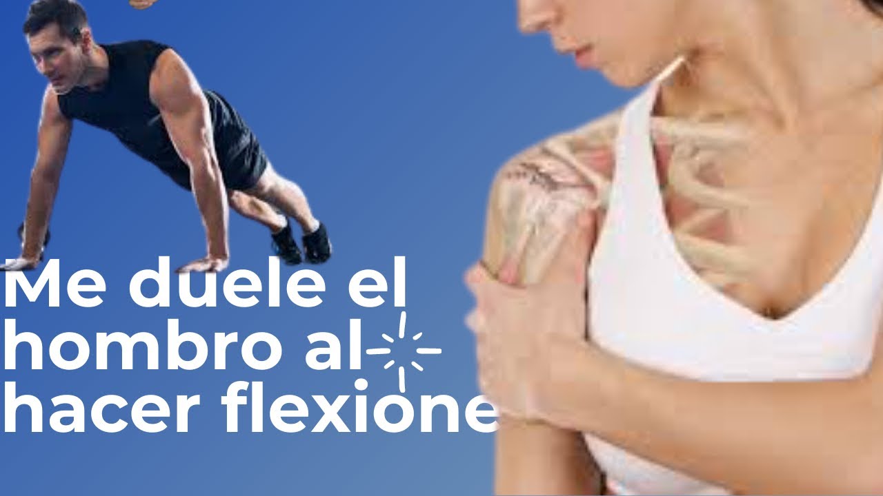 Por qué me duele el hombro al hacer flexiones