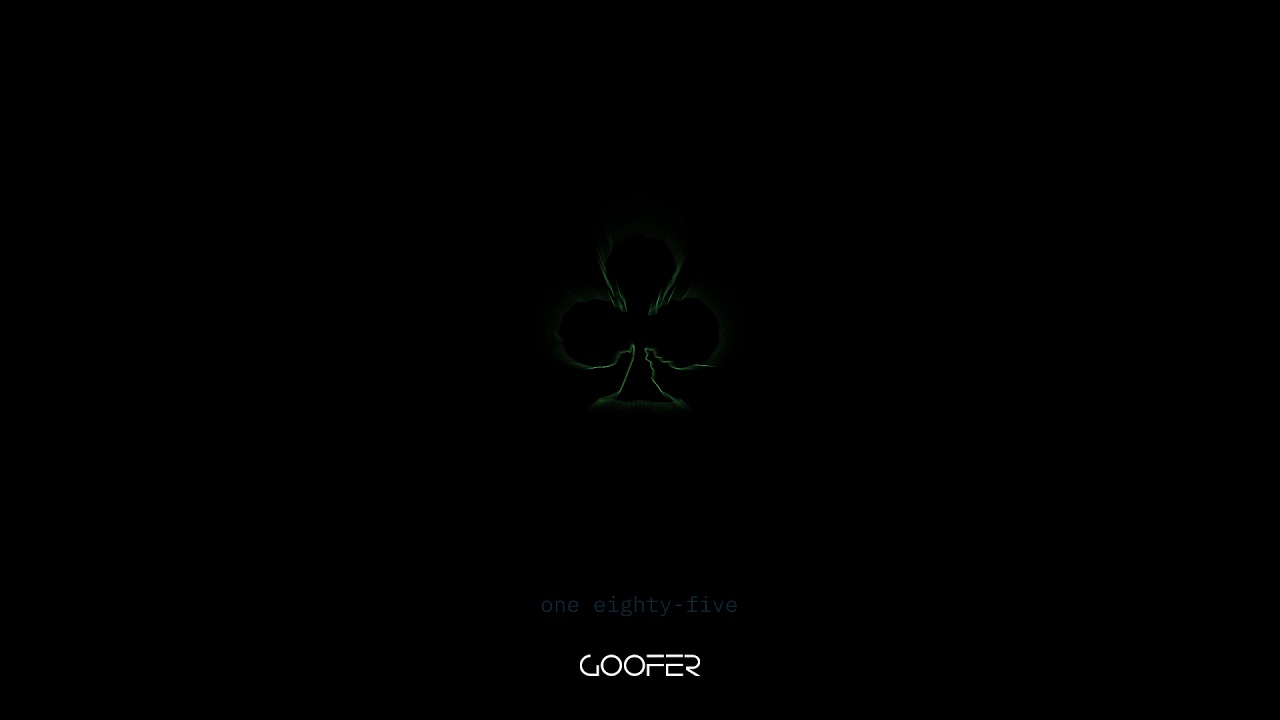 Goofer - One Eighty-Five