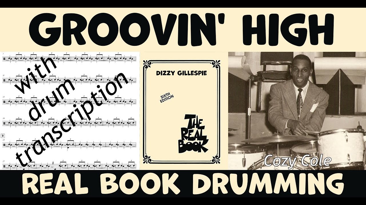 Groovin High' by Dizzy Gillespie - How Cozy Cole played it - Full Drum Transcription & Performance