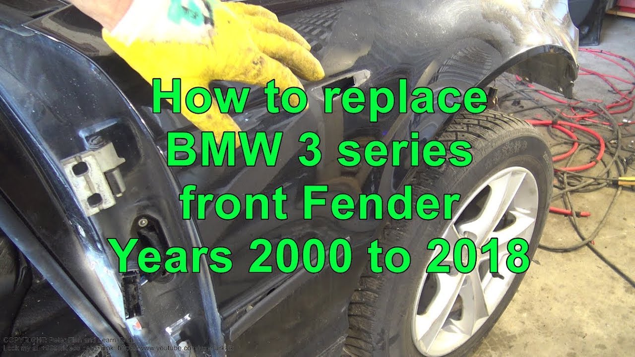 How to replace Front Fender. BMW 3 series E46, E90, E30. Years 2000 to 2018