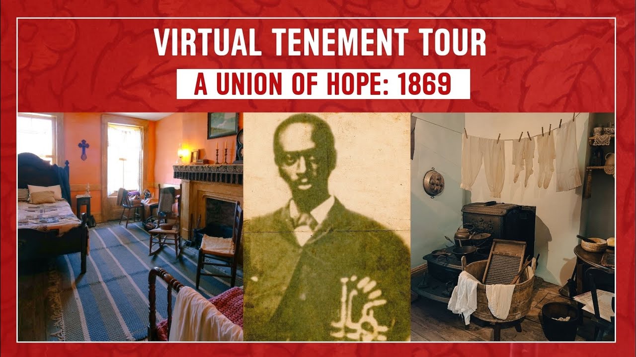 Virtual Tenement Tour: Union of Hope