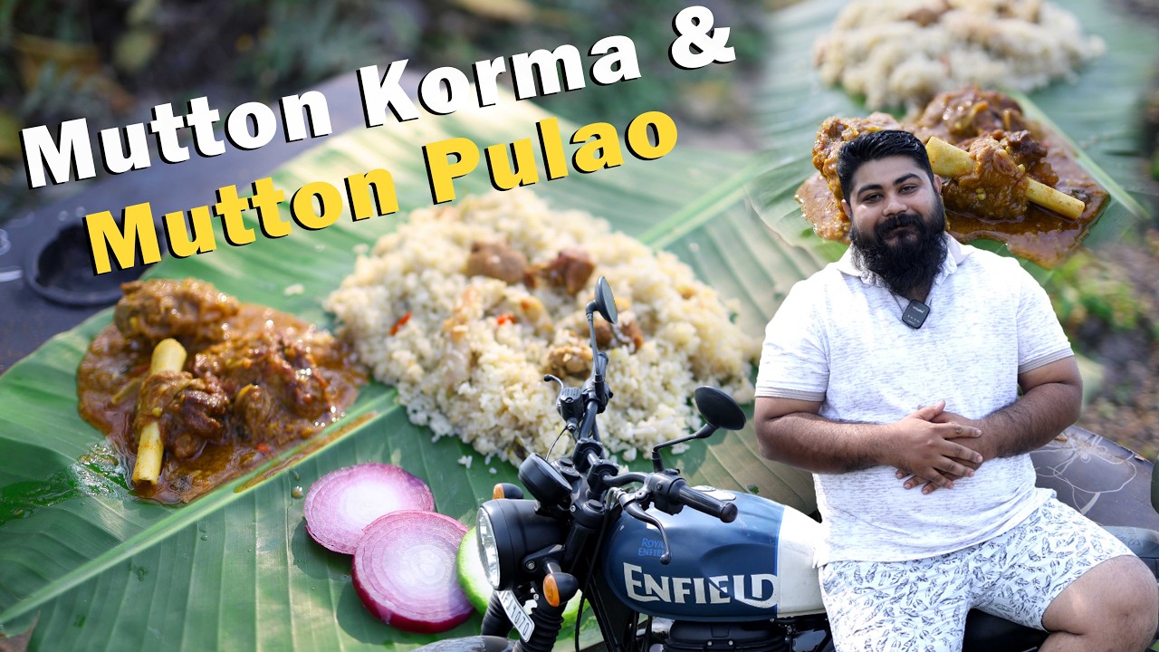 Mutton Korma & Mutton Pulao. Taste of Outdoor.