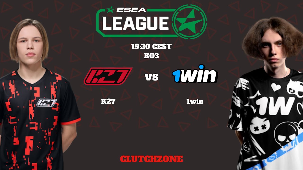 K27 vs 1win | ESEA Advanced S54 Europe