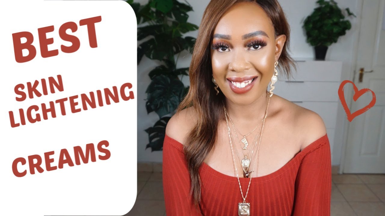 SKIN LIGHTENING: 10 BEST SKIN LIGHTENING CREAMS IN 2020