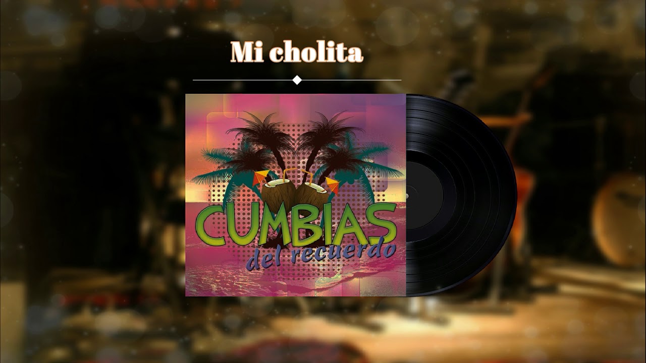 Edilberto Cuestas Chacón - Mi cholita