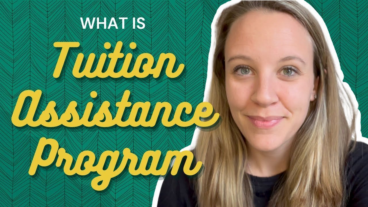 Tuition Assistance Program: What Is It and How Does It Work?