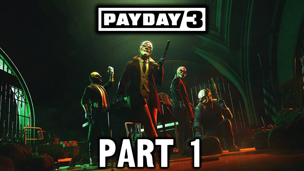 Payday 3 - Gameplay Walkthrough - Part 1 - 
