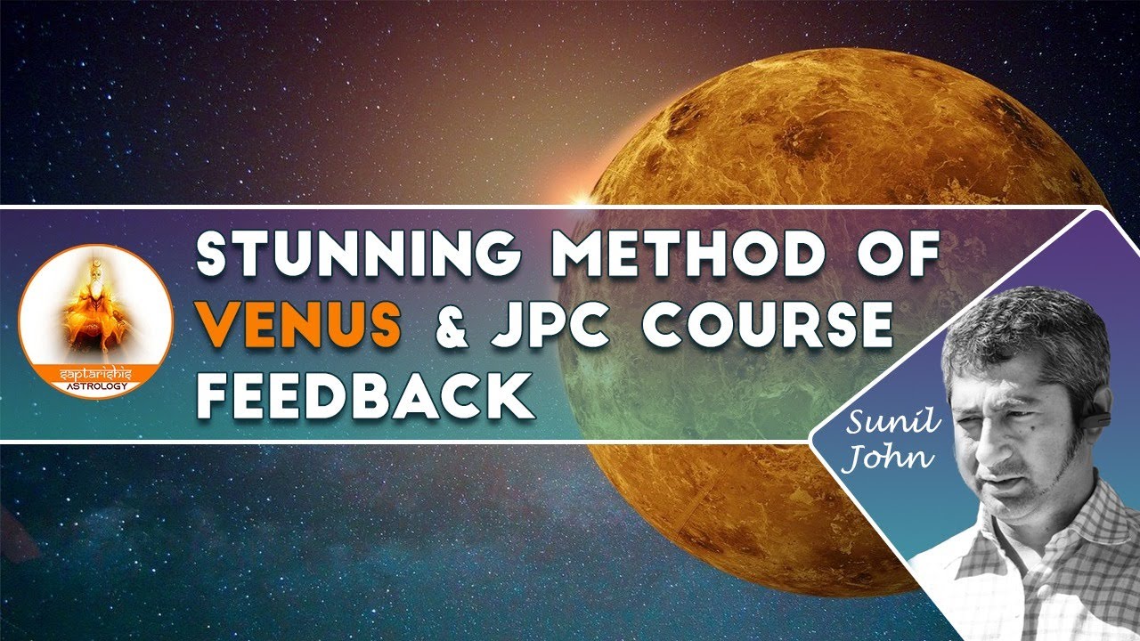 Stunning Method of Venus & Jyotish Pandit Course Feedback