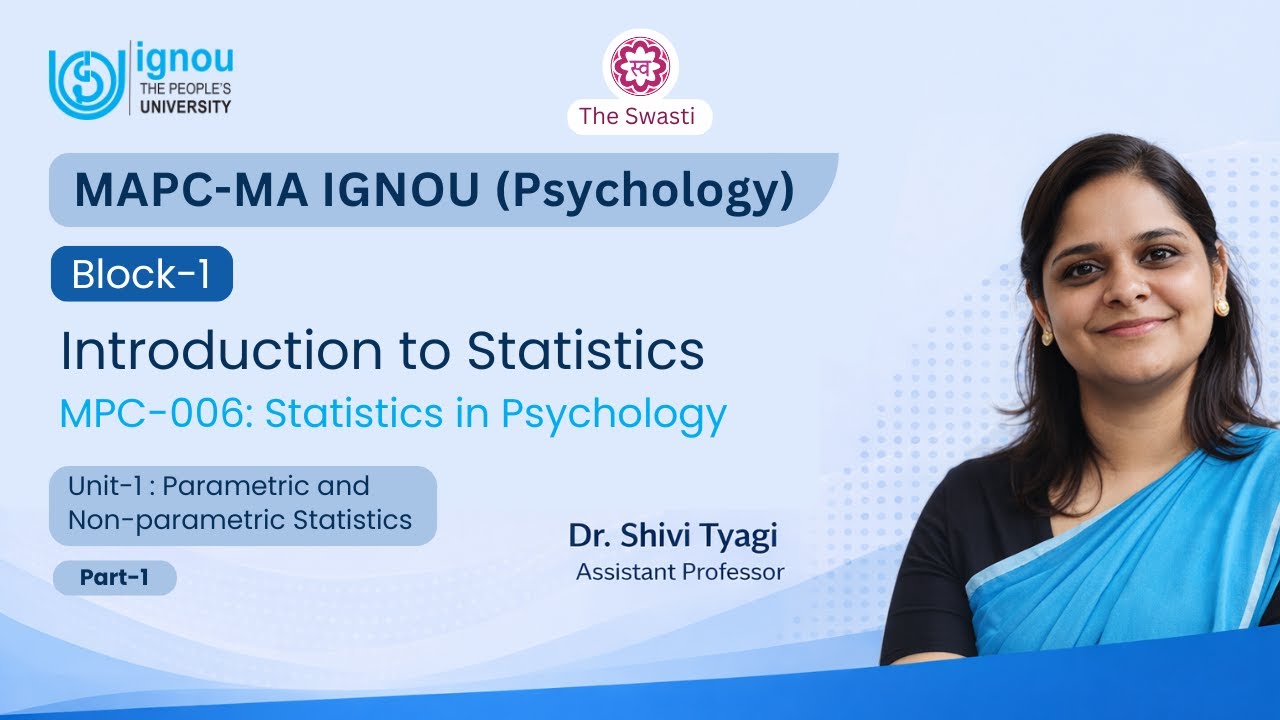 IGNOU MA Psychology MAPC | MPC-006 Statistics | Block-1 Unit-1 Part-1 | Dr Shivi Tyagi