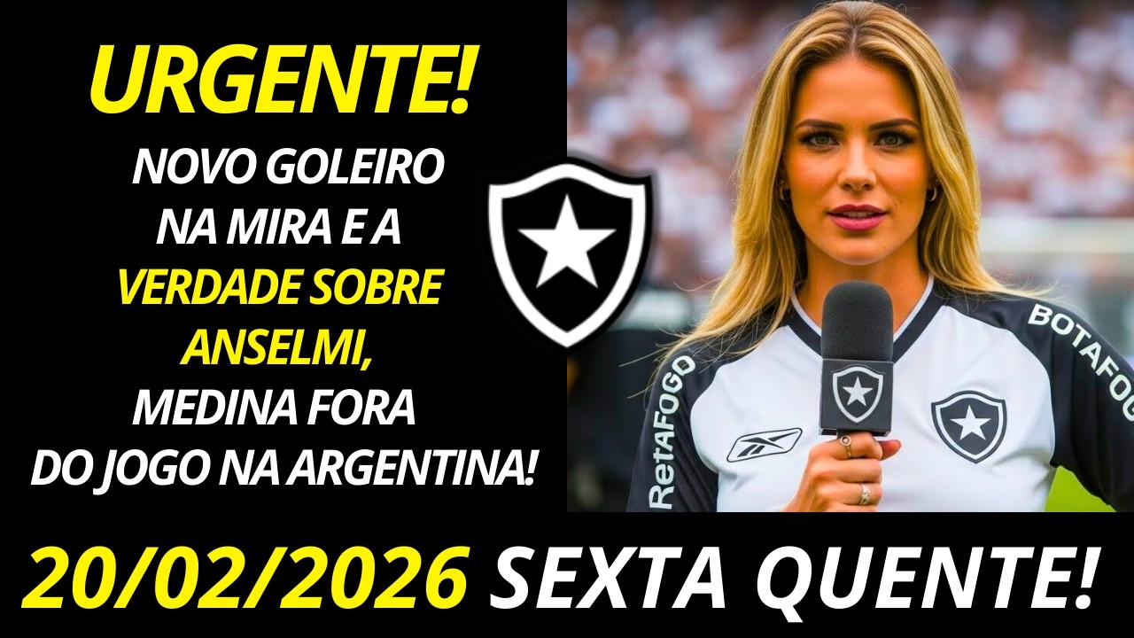 🚨Diretoria Admite Erro e Botafogo vai ao Mercado por Goleiro, Medina Fica Fora de Jogo na Argentina