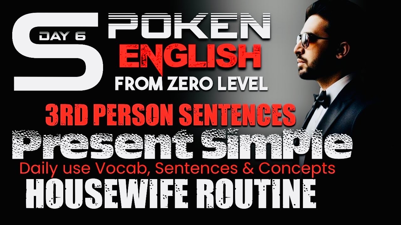 🅳🅰🆈 𝟔 ENGLISH SPEAKING COURSE | USE OF "S/ES" WITH MOTHER'S ROUTINE | HOUSEWIFE ROUTINE