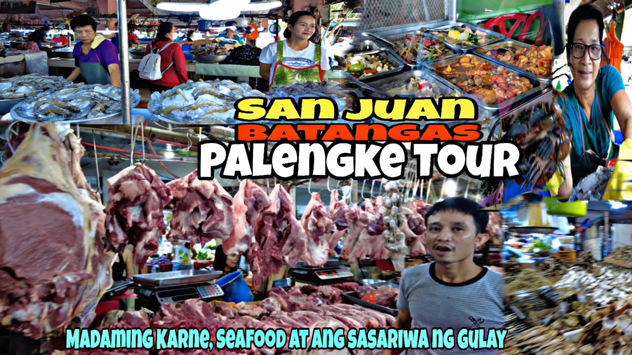 SAN JUAN BATANGAS MORNING WALK STREET FOOD & PALENGKE TOUR  TAMBAK ang in SARIWANG KARNE at ISDA