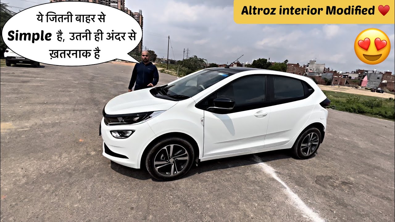 Guaranted  :  ऐसा Interior नहीं देखा होगा Tata Altroz का 😱 || Tata Altroz Modified Interior 😍