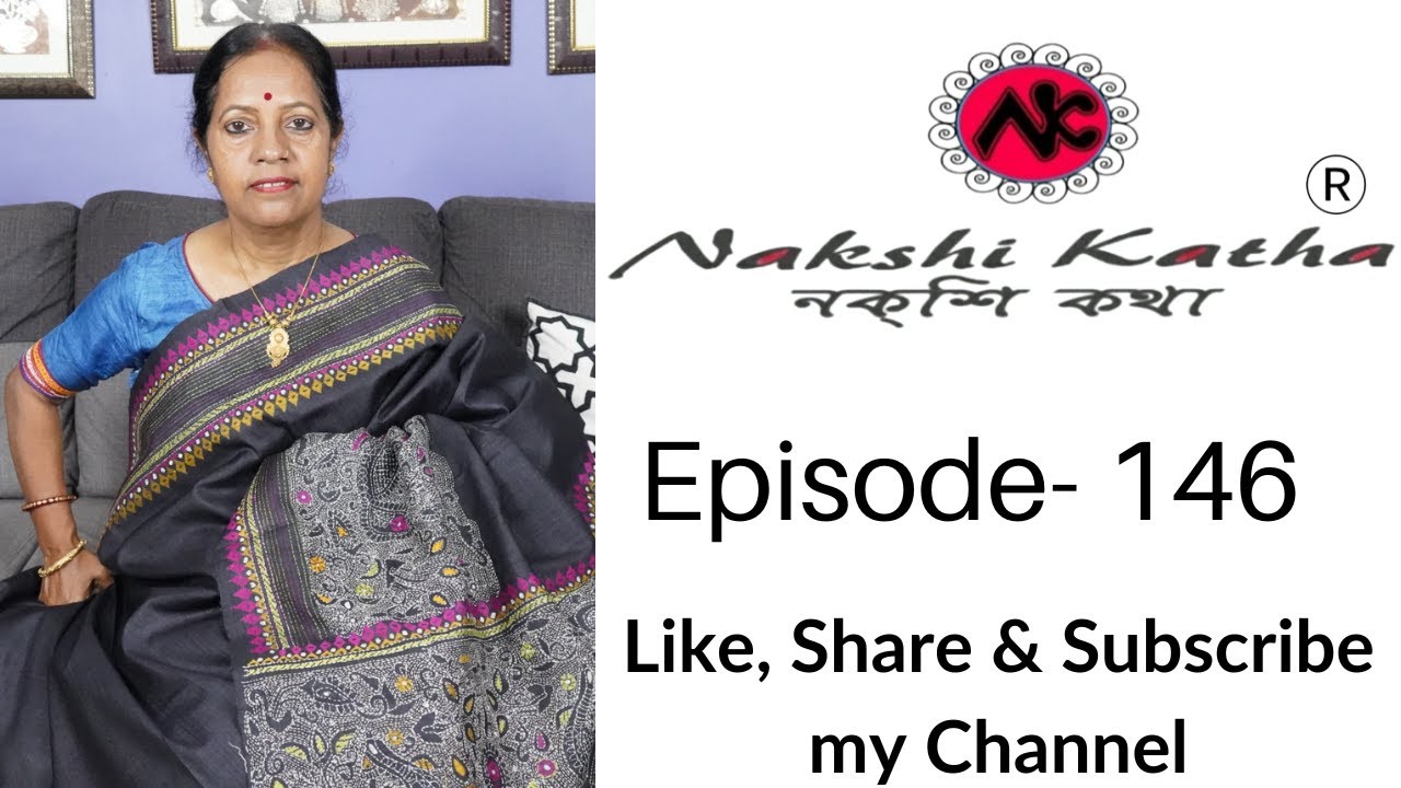 Nakshi Katha® || Episode-146 || Exclusive Gachhi Tussar Kantha Collection || #tussar #kantha #saree