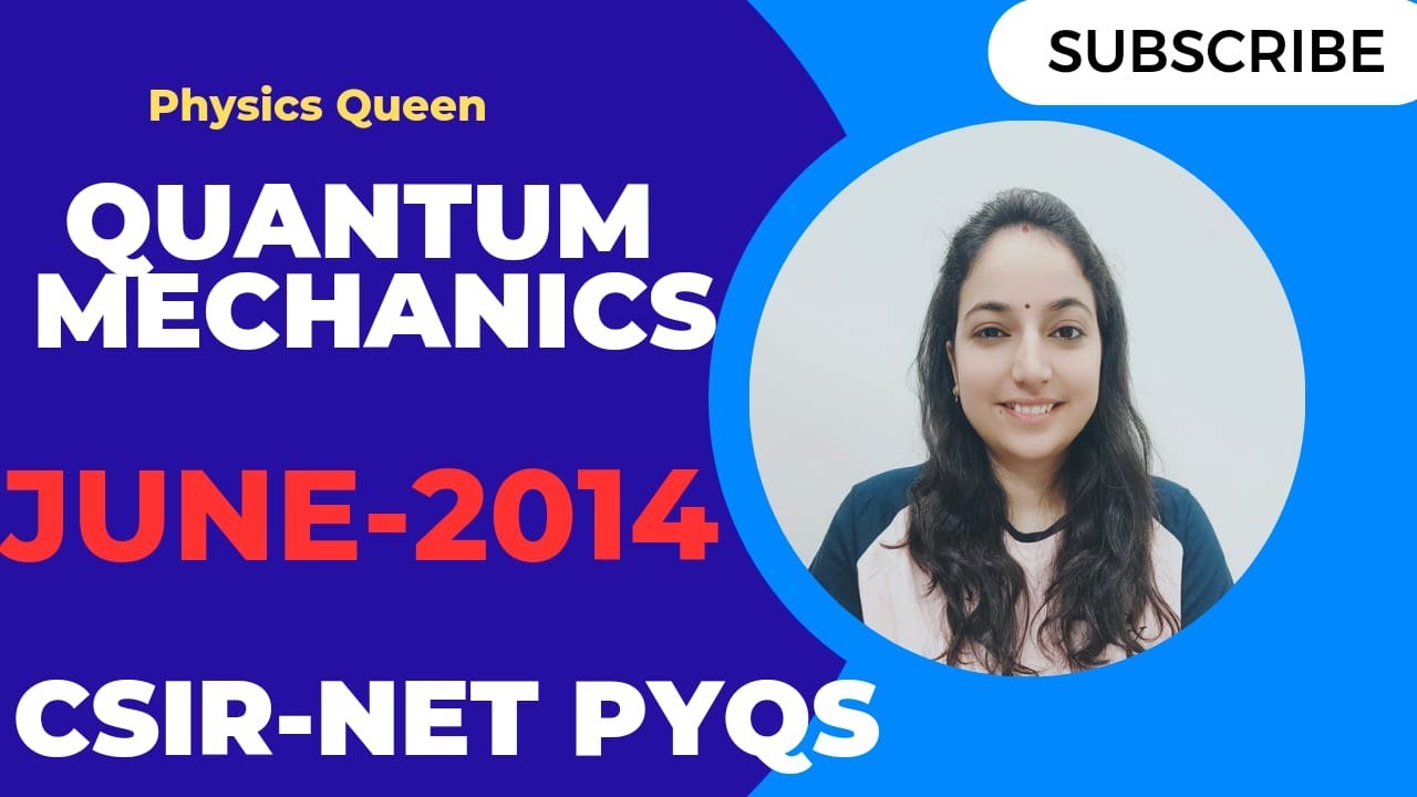CSIR NET Quantum Mechanics JUNE-2014 Detailed Solutions #quantummechanics