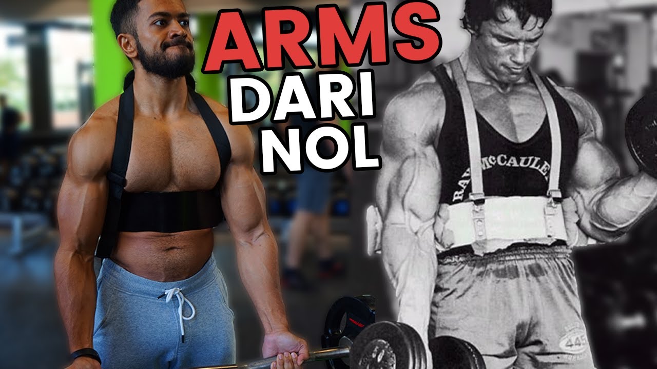 ARMS SEPERTI ARNOLD | Latihan Biceps/Triceps Dari Nol | Arms Dari Nol