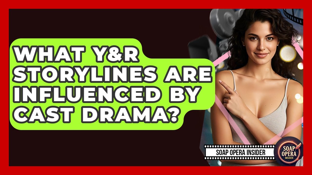 What Y&R Storylines Are Influenced By Cast Drama? - Soap Opera Insider
