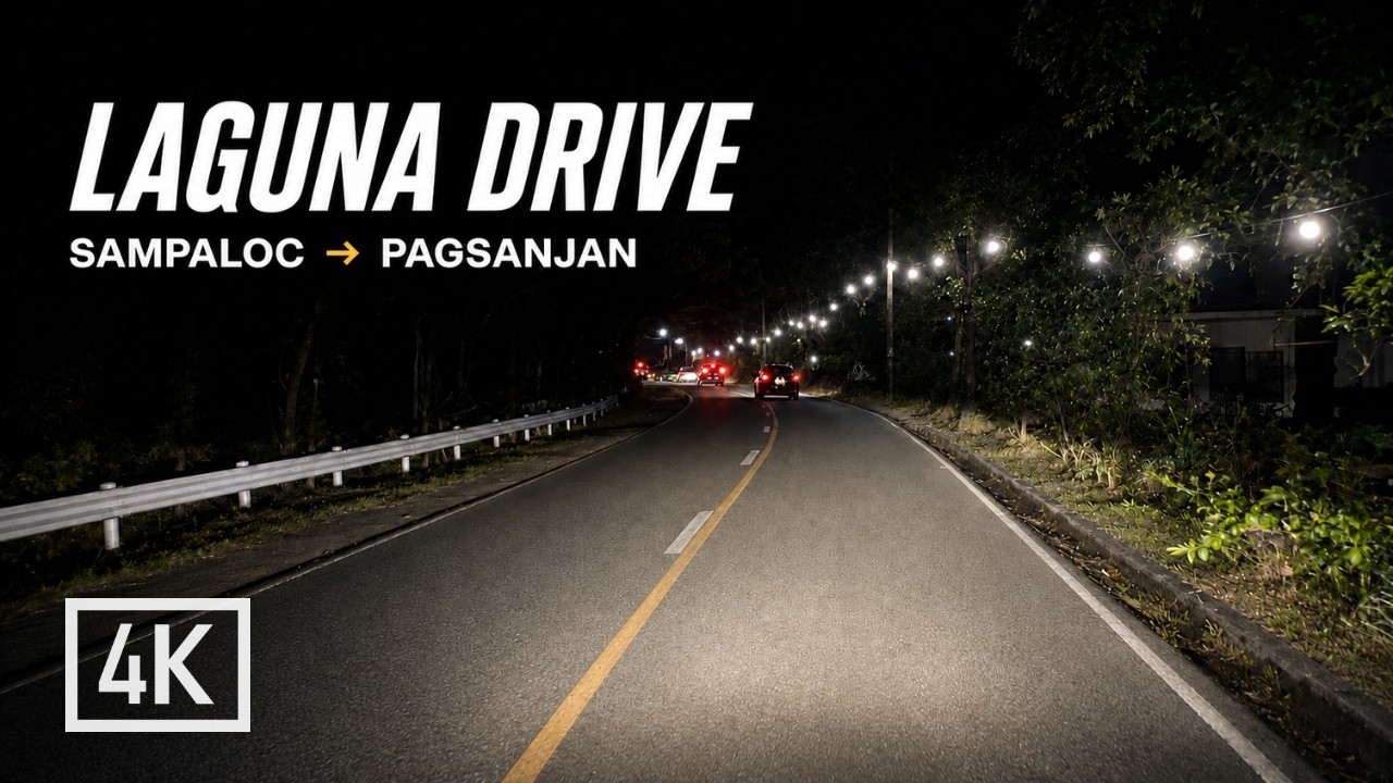 4K Drive Philippines 🇵🇭 夜晚穿越山路｜Sampaloc → Pagsanjan 自驾之旅