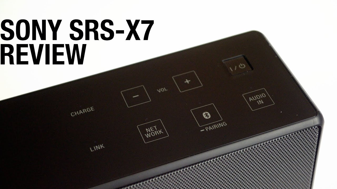 Sony SRS X7 Bluetooth Speaker Review